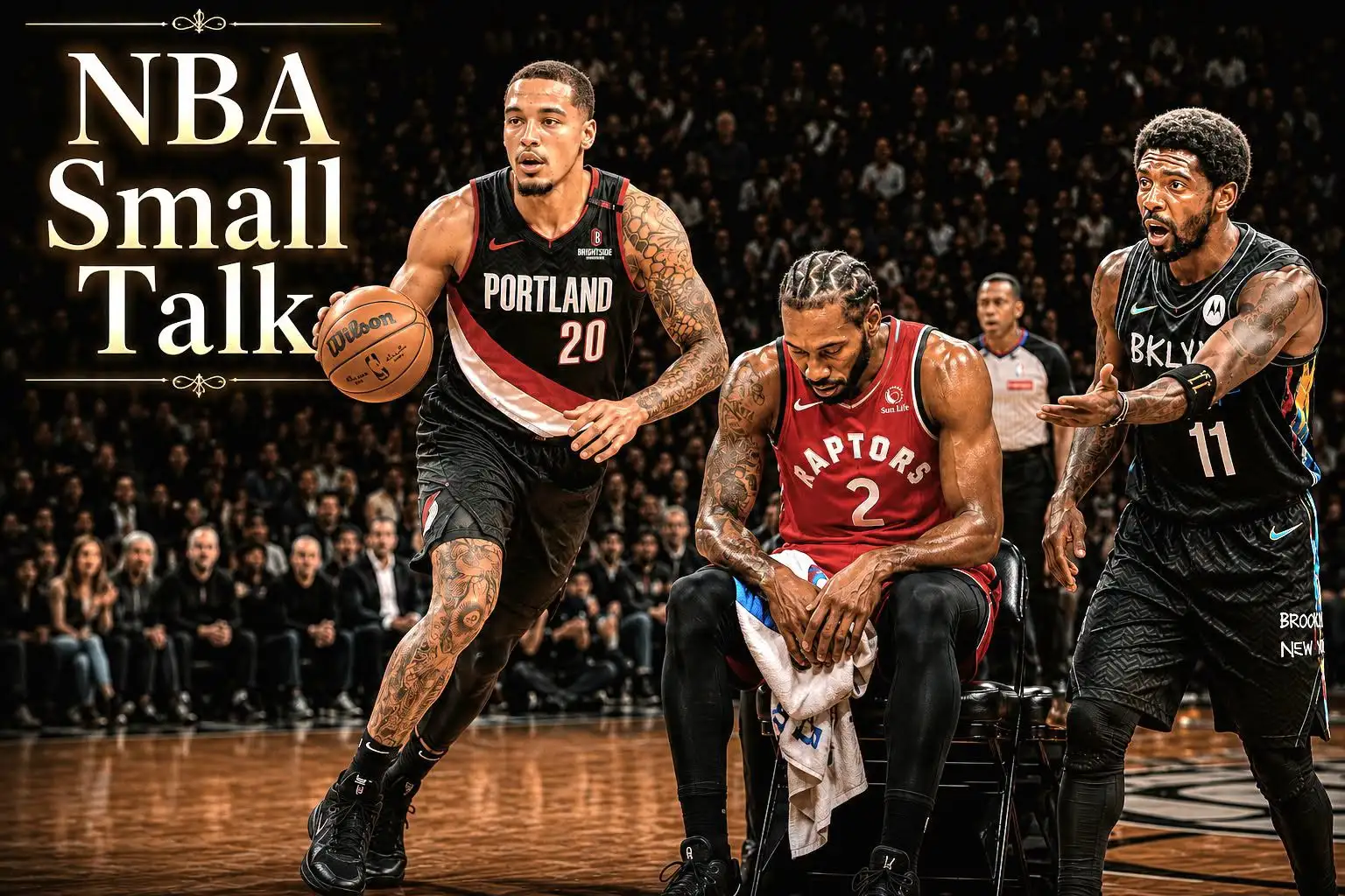 NBA Small Talk 103. Jeremy Sochan w Blazers! Kyrie przyjmie przeprosiny? Co ten Kawhi?
